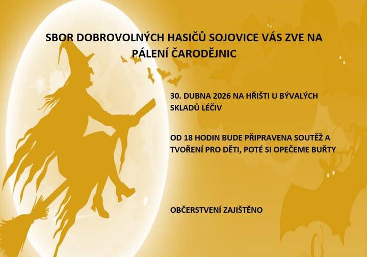 Sbor dobrovolných hasičů Sojovice vás zve na pálení čarodějnic, které se koná 30. dubna 2026. Akce začne od 18 hodin na hřišti u bývalých skladů léčiv a zahrnuje soutěž a tvoření pro děti, následované opékáním buřtů.