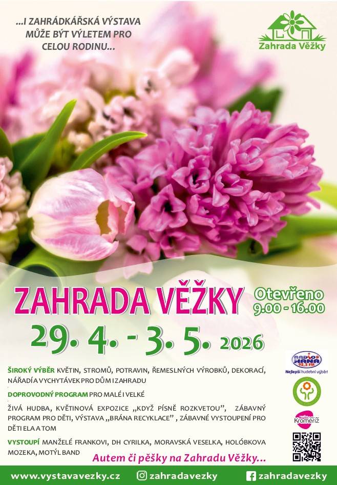Srdečně Vás zveme na jarní zahrádkářskou výstavu Zahrada Věžky, která se koná od středy 29. 4. do neděle 3. 5. 2026, každý den od 9 do 16 hodin. Nakoupit si můžete květiny, stromky, potřeby pro dům i zahradu, řemeslné výrobky a něco dobrého na zub se také najde.