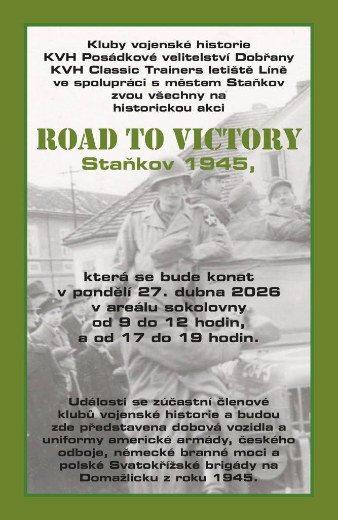 Zájemce o události konce druhé světové války a nejen ty srdečně zveme za staňkovskou sokolovnu.