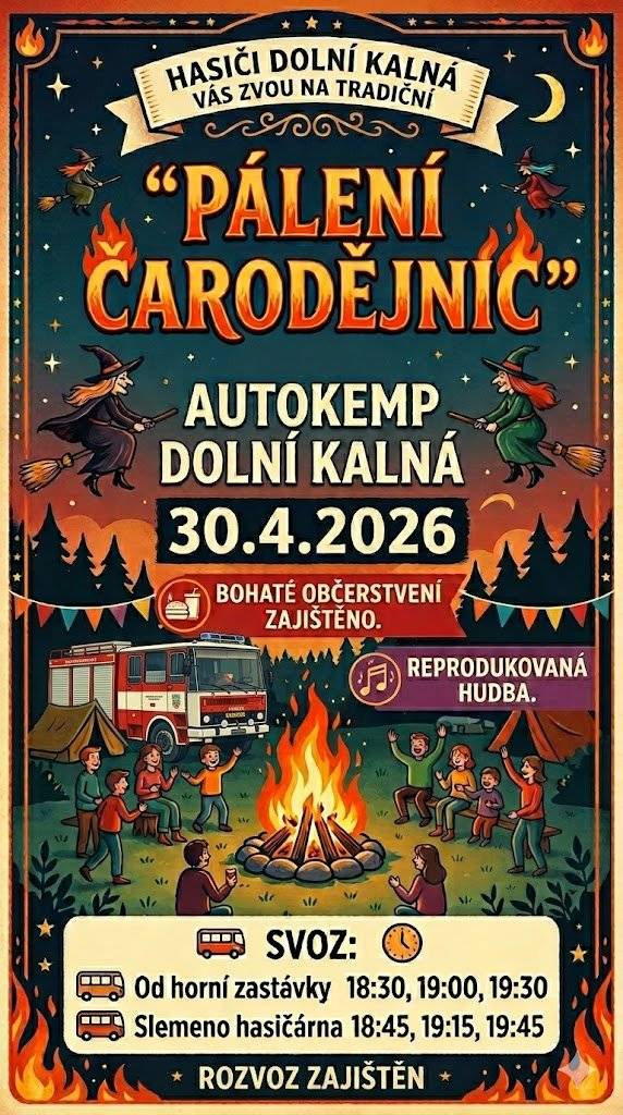 Hasiči Dolní Kalná zvou na tradiční pálení čarodějnic. 30.4.2026 v areálu autokempu (fotbalové hřiště) Dolní kalná.