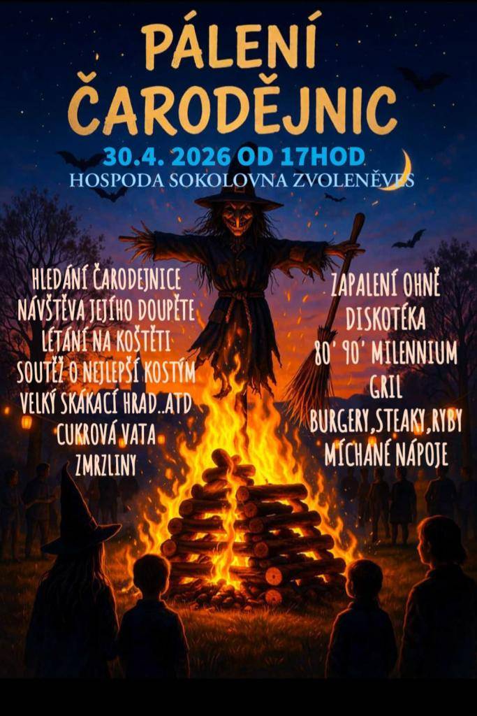 Pálení čarodějnic je oblíbenou tradicí, kterou si v naší obci připomínáme každoročně. Letos se akce koná 30. dubna 2026, a to od 17:00 v  areálu Sokol Zvoleněves