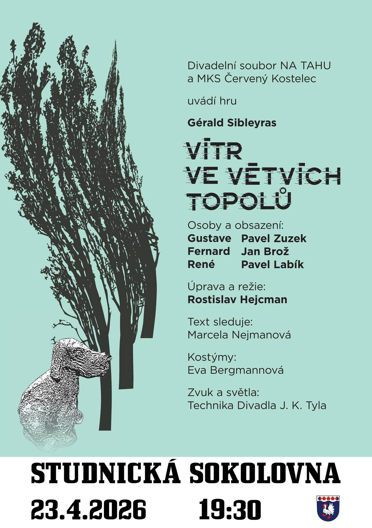 Na přehlídce ochotnických divadel oceněné představení Vítr ve větvích topolů bude odehráno již dnes ve studnické sokolovně od 19,30 hodin. Chlebíčky a nápoje také budou. Tak doražte.