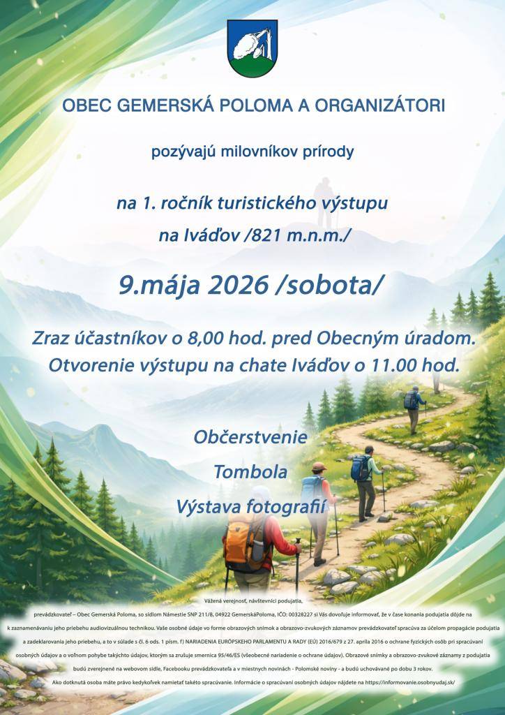 Vážení priatelia turistiky !    Srdečne vás pozývame na 1. ročník hviezdicového  turistického výstupu z okolitých susedných obcí  na chatu Iváďov, ktorý sa uskutoční v sobotu 9. mája 2026.