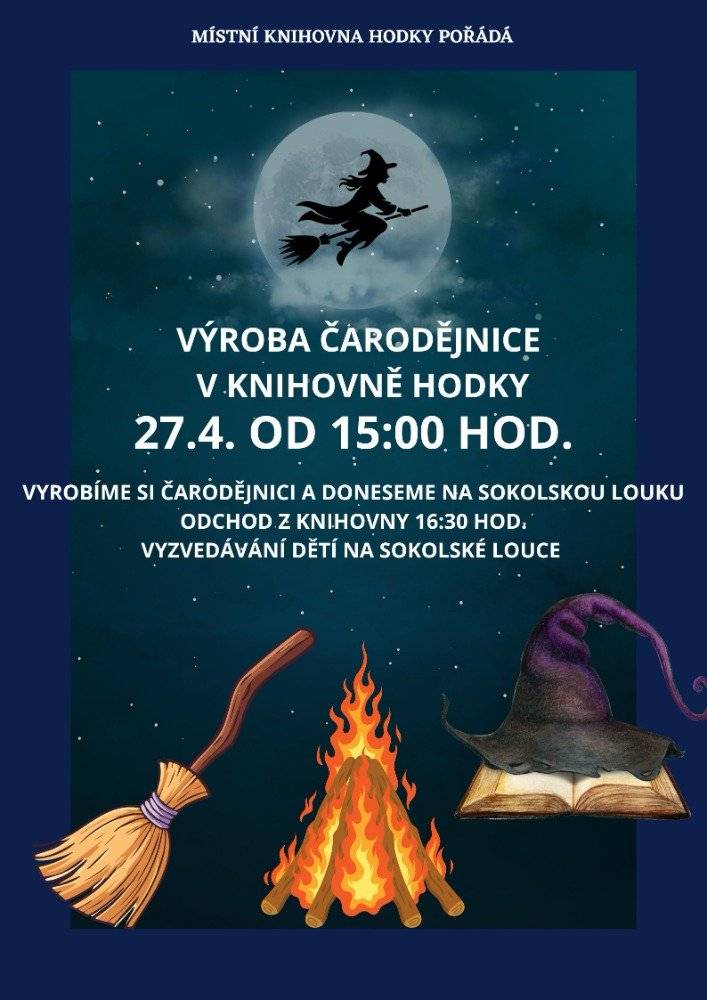 Místní knihovna Hodky zve děti i rodiče na výrobu čarodějnice. 📅 27. 4. 2026 🕒 od 15:00 – Místní knihovna Hodky Společně si vyrobíme čarodějnici a poté se s ní přesuneme na Sokolskou louku. 🚶 Odchod z knihovny v 16:30 👶 Vyzvedávání dětí na Sokolské louce Těšíme se na malé i velké čarodějnice!
