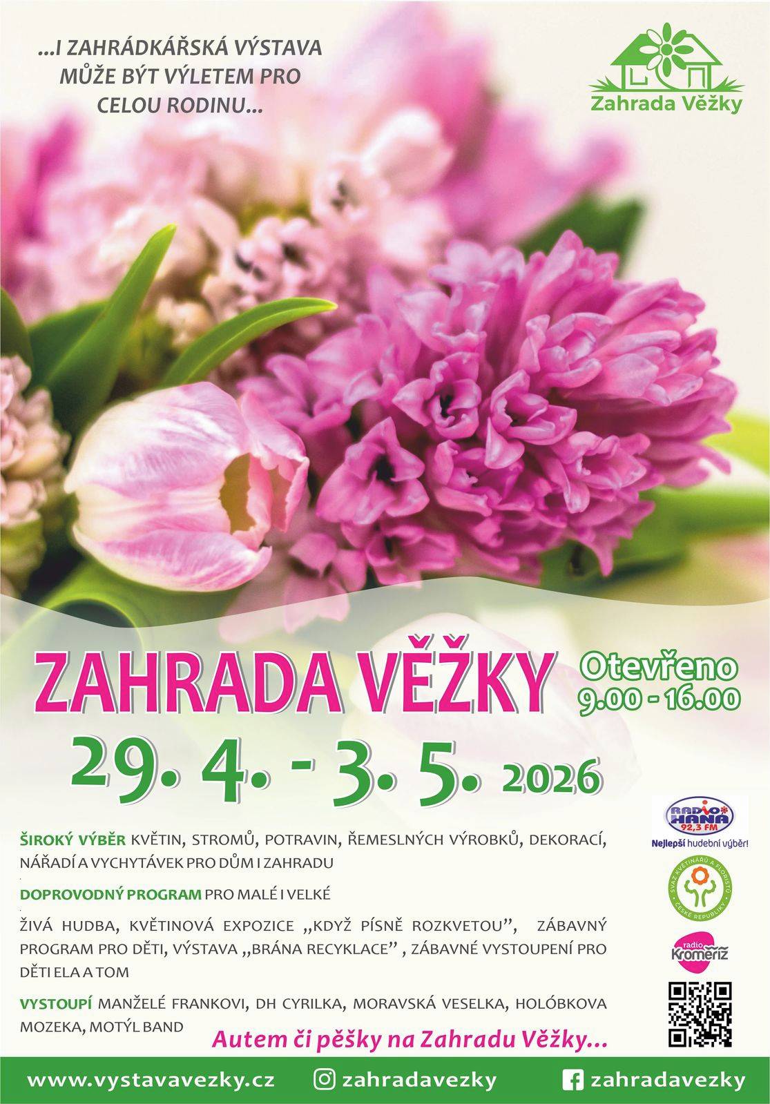 Srdečně Vás zveme na jarní zahrádkářskou výstavu Zahrada Věžky, která se koná od středy 29. 4. do neděle 3. 5. 2026, každý den od 9 do 16 hodin. Nakoupit si můžete květiny, stromky, potřeby pro dům i zahradu, řemeslné výrobky a něco dobrého na zub se také najde.