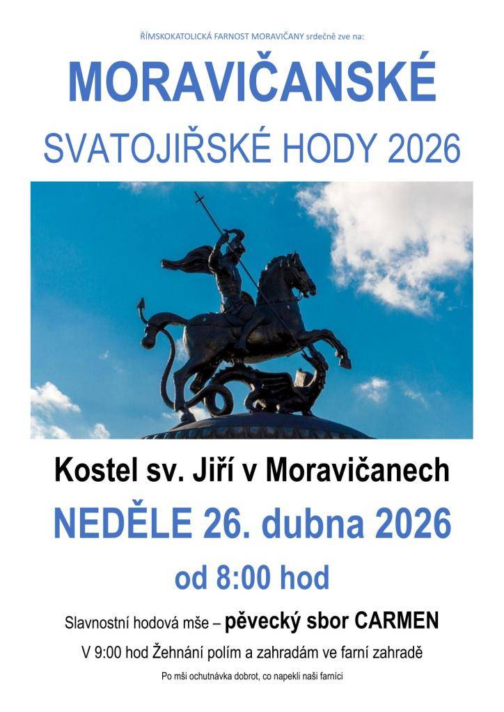 Farnost Moravičany srdečně zve na slavnostní hodovou mši.  Zpěvem doprovodí sbor Carmen a v 9.00 budeme žehnat polím a zahradám ve farní zahradě.