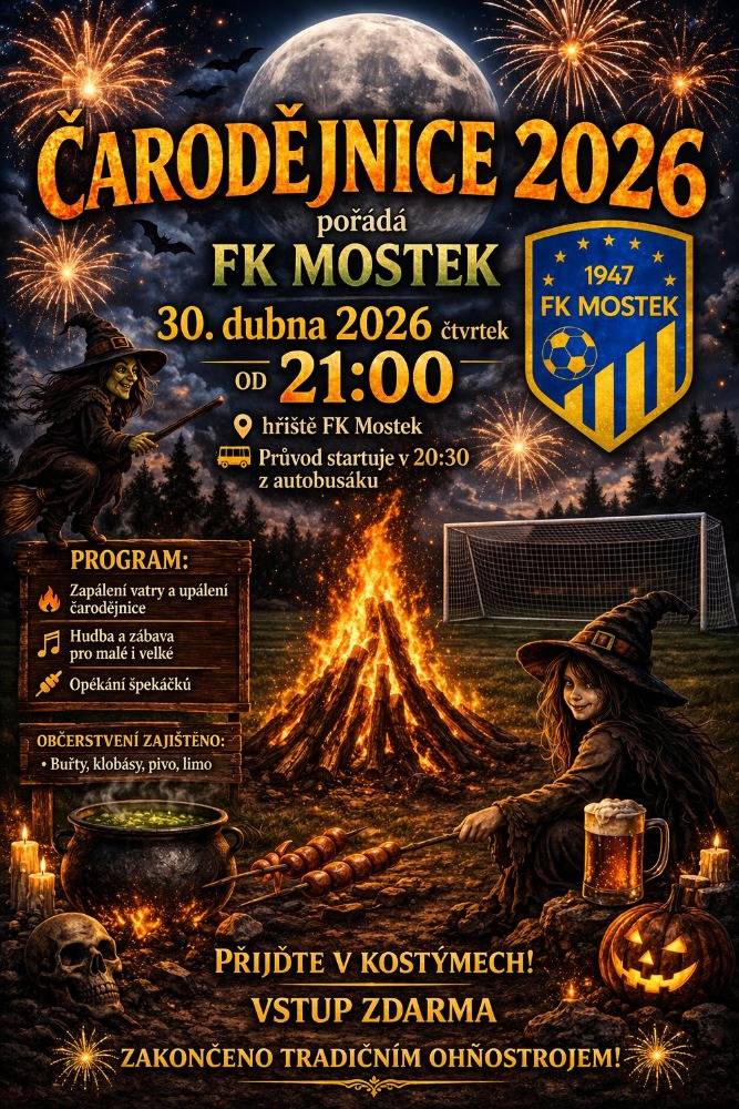FK Mostek Vás zve na tradiční pálení čarodějnic s ohňostrojem ve čtvrtek 30. 4. 2026. Lampionový průvod startuje ve 20:30 od autobusového nádraží. Akce se uskuteční na hřišti FK Mostek.