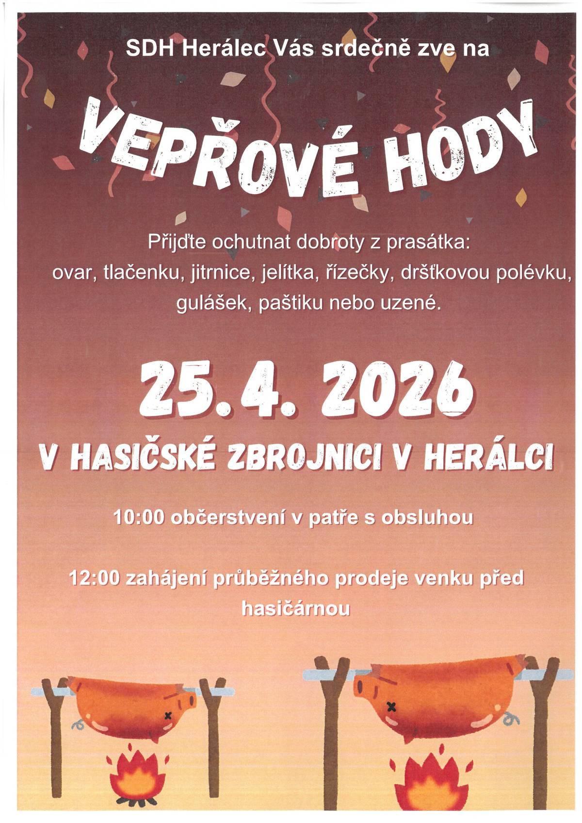 Vepřové hody v Hasičské zbrojnici v Herálci 25.4.2026. Od 10 hod. občerstvení v patře s obsluhou, od 12:00 hod. prodej venku před hasičárnou.
