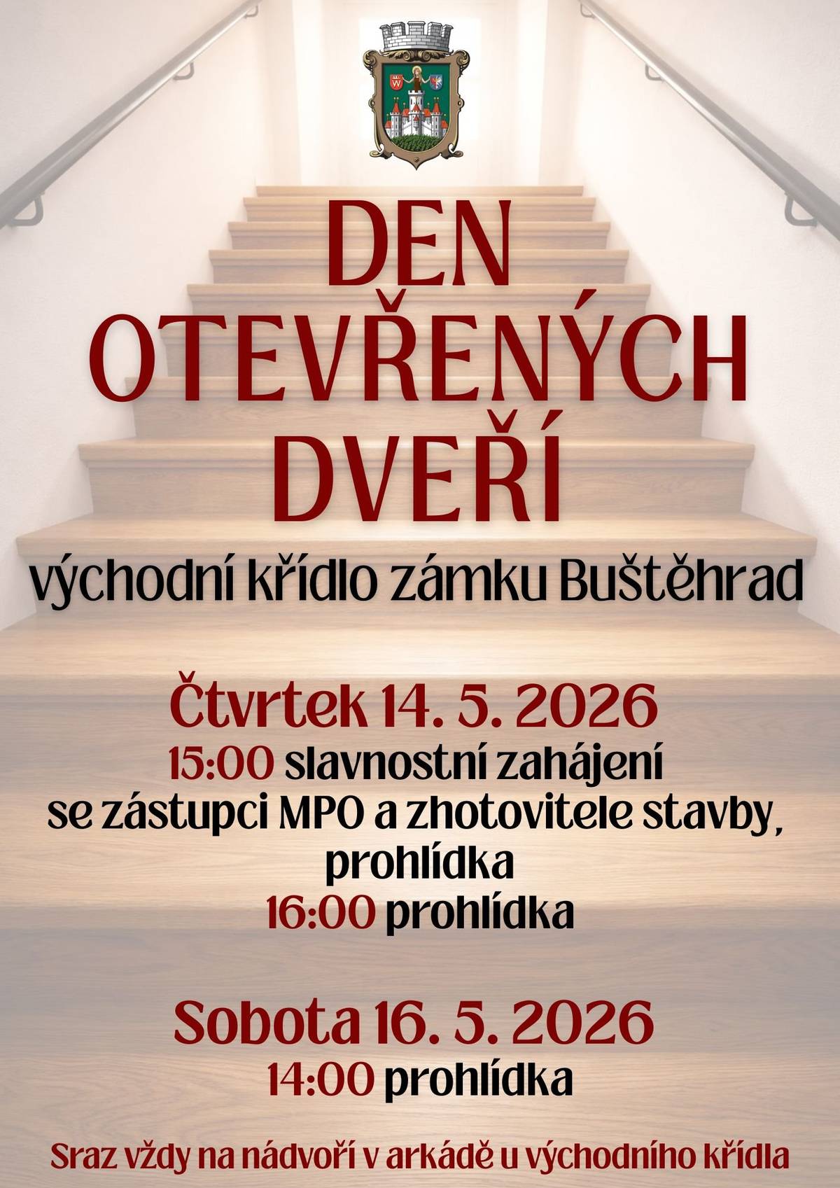Vážení spoluobčané,  ráda bych Vás informovala, že rekonstrukce východního křídla buštěhradského zámku má již vydáno svoje kolaudační rozhodnutí. Srdečně Vás zvu na dny otevřených dveří - slavnostní zahájení se stříháním pásky se zástupci MPO a zhotovitele se bude konat ve čtvrtek 14. května 2026 od 15.00, v 15.00 a 16.00 hod. se budou konat prohlídky a pro ty, kdo ve všední den nemohou, ještě v sobotu 16. 5. 2026 od 14.00 hod. Přítomen bude i kronikář města pan Jaroslav Pergl, který zájemcům bude povídat o historii zámku. Setkáme se u arkády před východním křídlem. Upozorňujeme, že v té době již bude uzavírka části Kladenské a Revoluční, na místo tedy nepůjde přijet autem. Parkovat bude možné buď na Kladenské ulici podél Dynexu nebo za hřbitovem v Jasmínové. Těšíme se na viděnou, Vaše starostka
