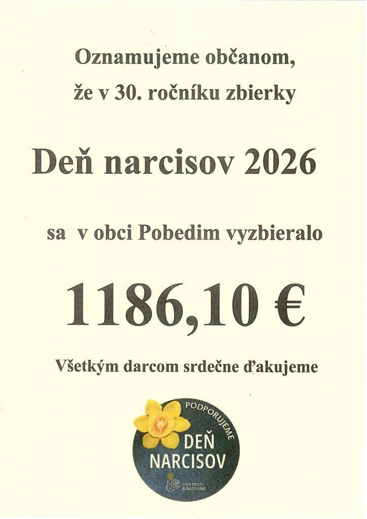 Výťažok z 30. ročníka zbierky Deň narcisov 2026 v obci Pobedim.  Ďakujeme všetkým, ktorí sa zapojili.