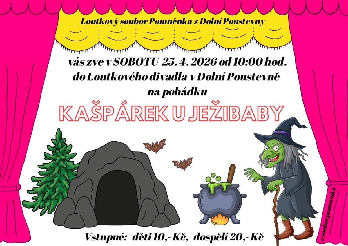 Loutkový soubor Pomněnka z Dolní Poustevny zve všechny na pohádku, která se koná v sobotu 25.dubna 2026 od 10:00 hodin.   Těšíme se na vaši návštěvu!
