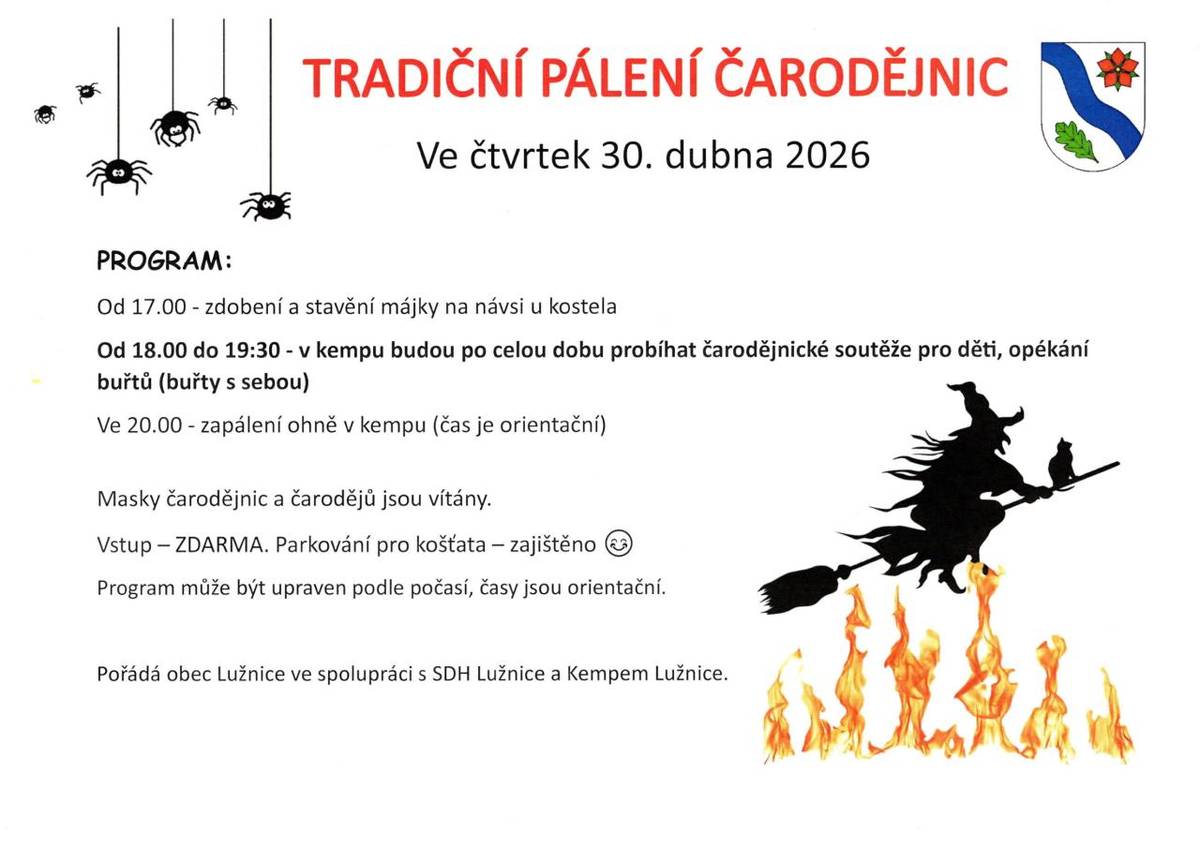 17.00 - zdobení májky na návsi u kostela  18.00 - 19.30 - soutěže v kempu  20.00 - zapálení ohně