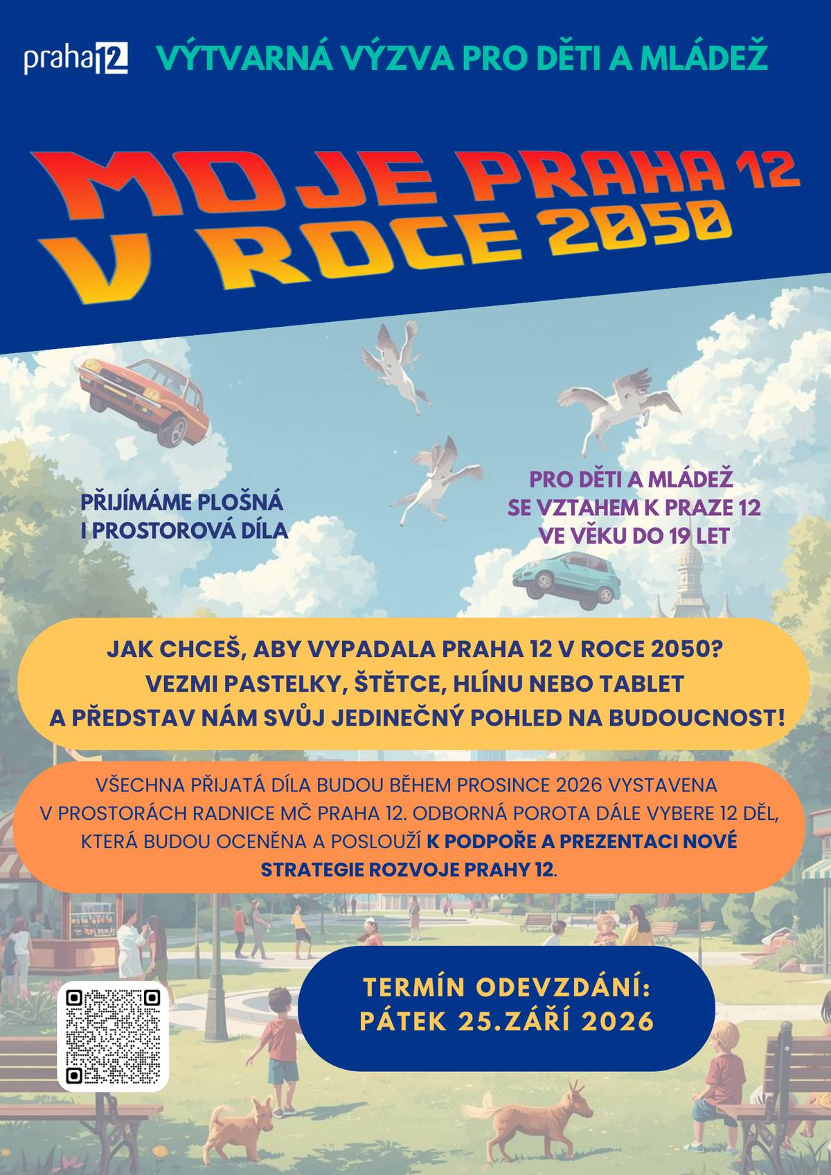 📖 Připomínáme výtvarnou výzvu pro děti a mládež do 19 let, kterou MČ Praha 12 vyhlásila v souvislosti s přípravou nové strategie rozvoje. Téma výzvy je „Moje Praha 12 v roce 2050“ a jejím cílem je zjistit, jak nastupující generace vnímá budoucnost naší městské části.   Díla budou v prosinci 2026 vystavena v prostorách radnice. Odborná porota navíc vybere dvanáct nejzdařilejších děl, která budou použita pro prezentaci nové strategie rozvoje a jejich autoři obdrží ocenění. 🏆 Do výzvy se mohou zapojit jak jednotlivci, tak i týmy. Sběr děl bude probíhat do 25. září 2026. Přesná pravidla a další informace jsou k pročtení na webu MČ.