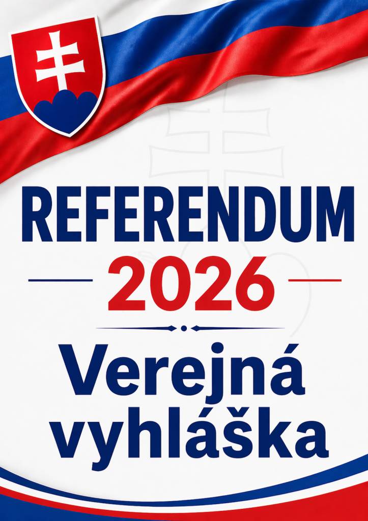 Informácia o vyhlásení referenda a podmienkach práva hlasovať v referende 2026.   Viac info tu.
