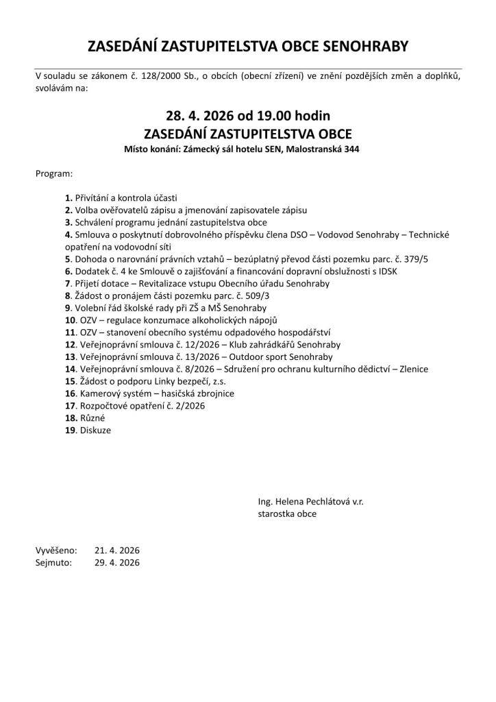 Zveme vás na veřejné zasedání Zastupitelstva obce Senohraby, které se koná v úterý 28. 4. 2026 od 19 hodin v Zámeckém sále hotelu SEN.