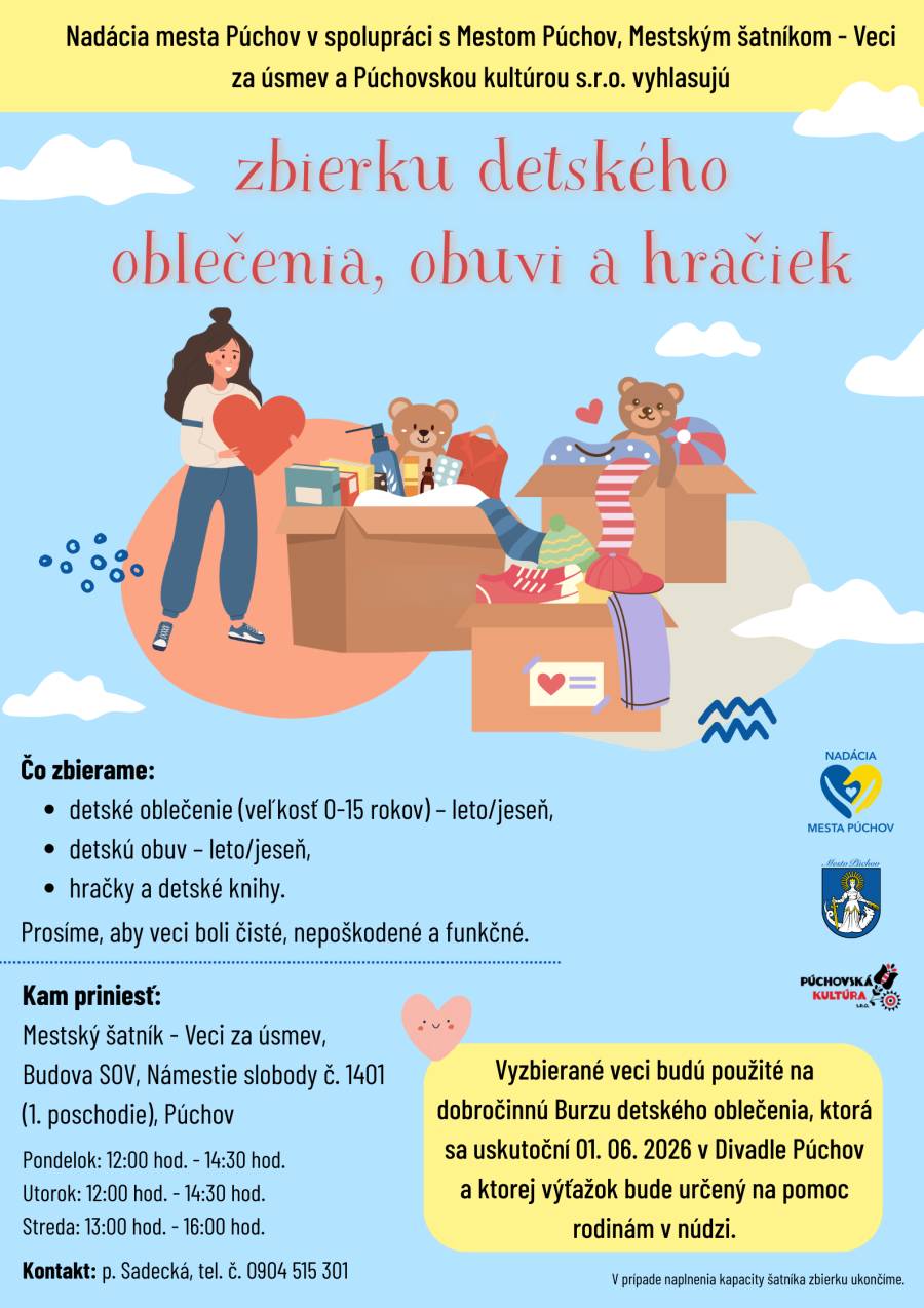 Nadácia mesta Púchov v spolupráci s Mestom Púchov, Mestským šatníkom - Veci za úsmev a Púchovskou kultúrou s.r.o. vyhlasujú zbierku detského oblečenia...