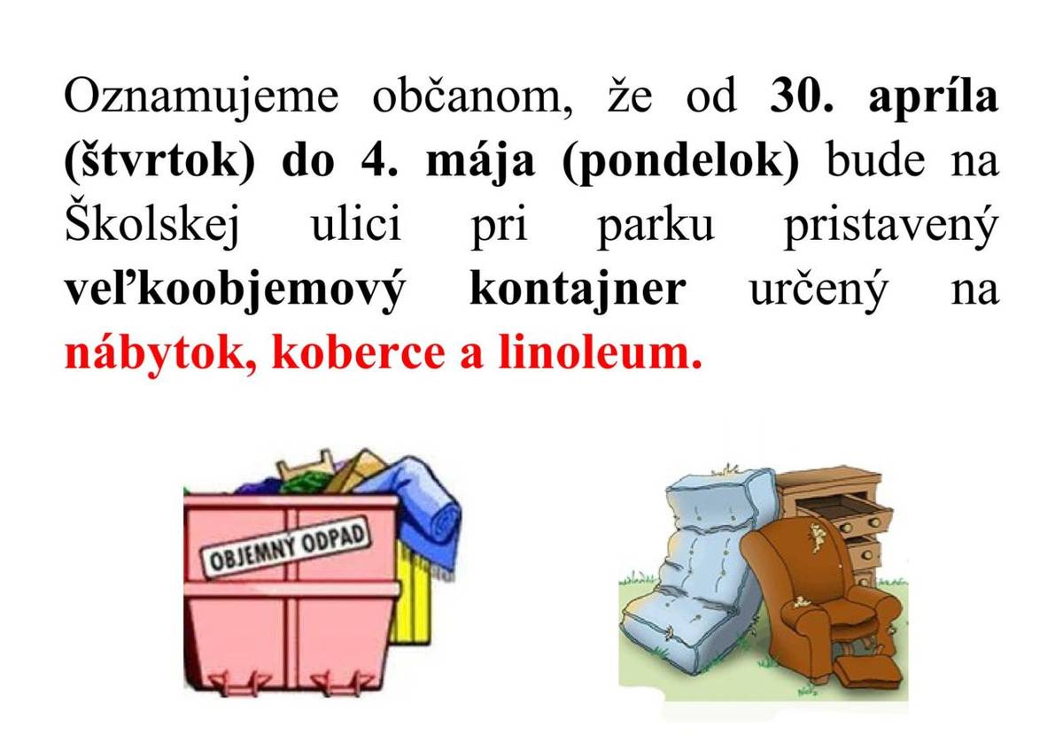 Veľkoobjemový kontajner  bude pristavený na Školskej ulici pri parku od 30. apríla až 4. mája