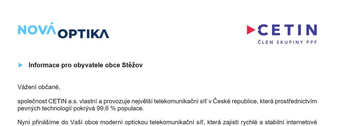 Společnost CETIN a.s. prostřednictvím zhotovitele NOVÁ OPTIKA s.r.o. zahajuje v průběhu roku 2026 výstavbu optické sítě (FTTH) ve Stěžově.