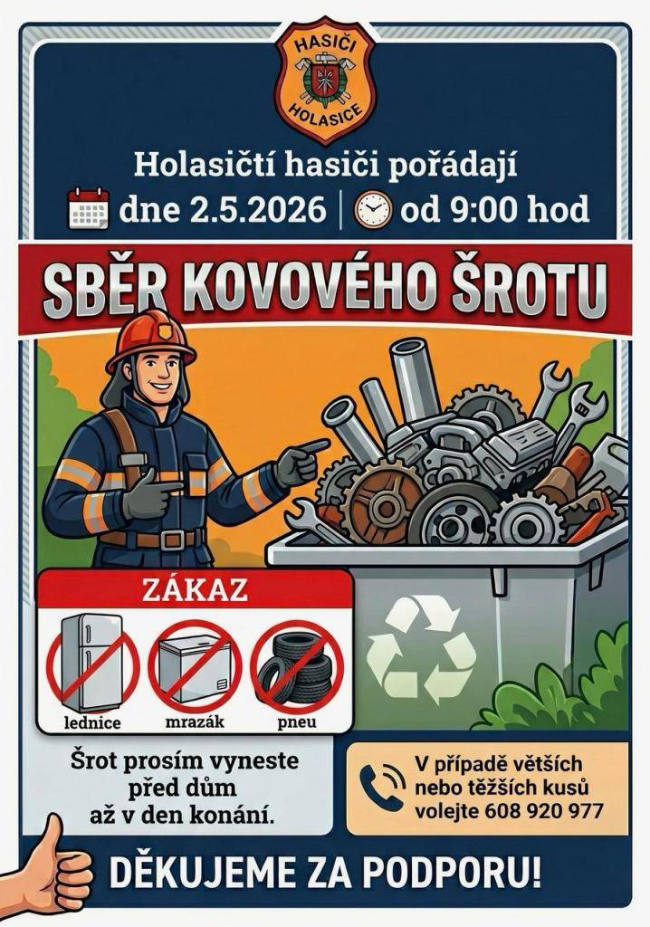 Holasičtí hasiči pořádají sběr kovového šrotu - 2.5.2026 od 9:00.  NESBÍRAJÍ se lednice, mrazáky a disky z aut s nasazenými plášti.