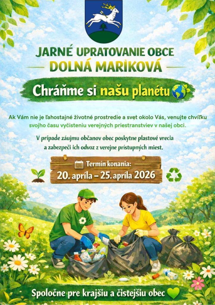 Vážení spoluobčania, pridajte sa k nám a poupratujme si našu obec. Okolie našich domov a verejné priestranstvá sú vizitkou nás všetkých.