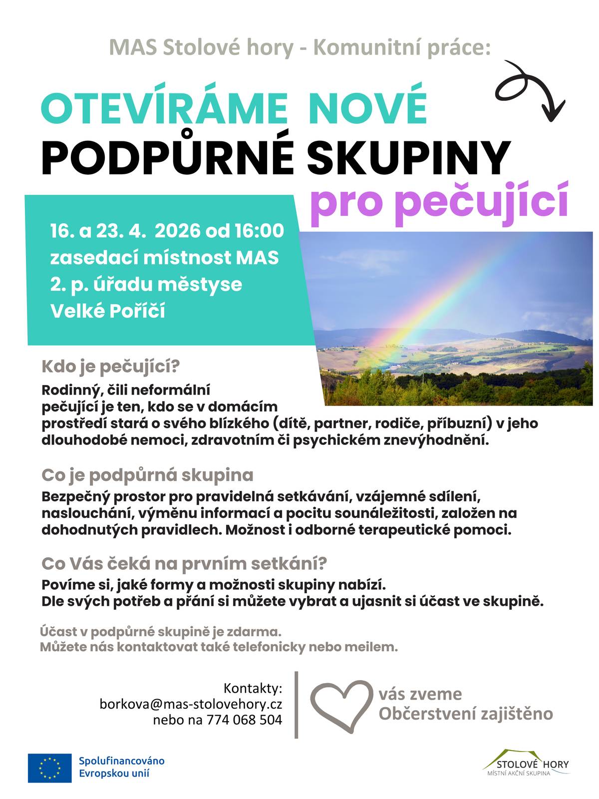 Pokud se v domácím prostředí staráte a pečujete o člověka v dlouhodobé nemoci, ve zdravotním či psychickém znevýhodnění, přijměte pozvání do podpůrné skupiny pro pečující. Skupina je bezpečné místo, kde můžete sdílet, nebo jen naslouchat a mít čas jen sami pro sebe. Setkáním provede Kateřina Francová. Podpůrná skupina pro pečující je zdarma, srdečně vás zve MAS Stolové hory, tento čtvrtek, 23. 4. od 16 hodin, 2. patro úřadu městyse, Velké Poříčí.