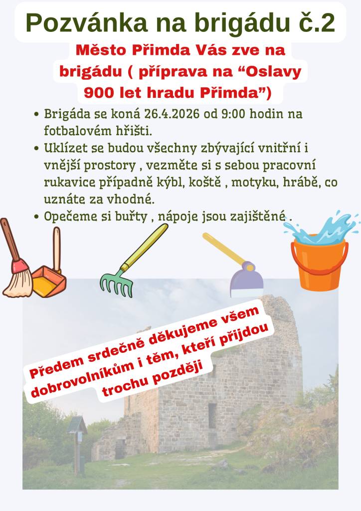 Město Přimda vás zve již tuto neděli 26.4.2026 od 9.00 hod. na další brigádu, a to pokračující úklid fotbalového hřiště a kabin.