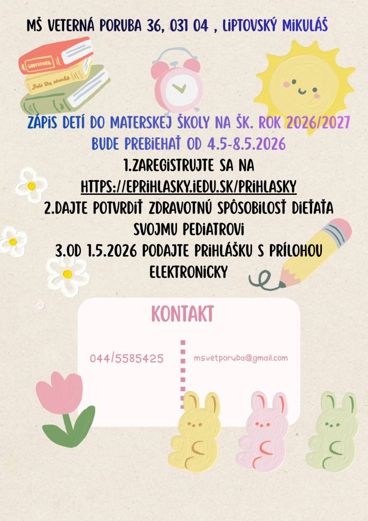 Zápis detí do Materskej školy vo Veternej Porube bude prebiehať od 4. mája do 8. mája 2026.