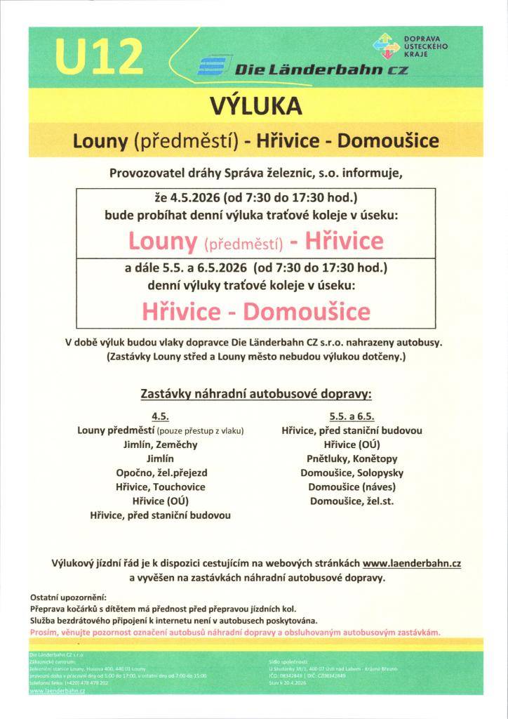 Od 4. 5. 2026 do 6. 5. 2026 bude na trati Domoušice – Hřivice - Louny z důvodů výluky náhradní autobusová doprava.