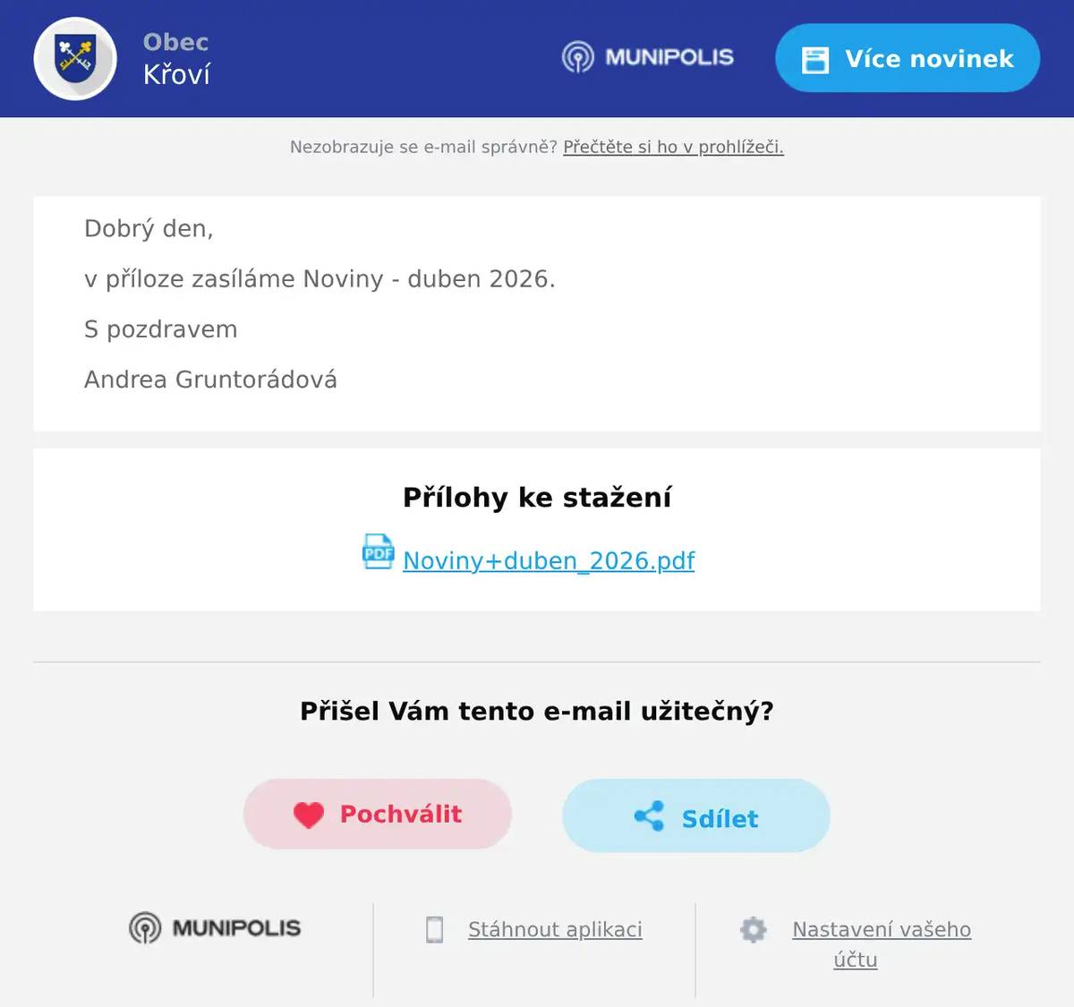 Dobrý den, v příloze zasíláme Noviny - duben 2026. S pozdravem Andrea Gruntorádová