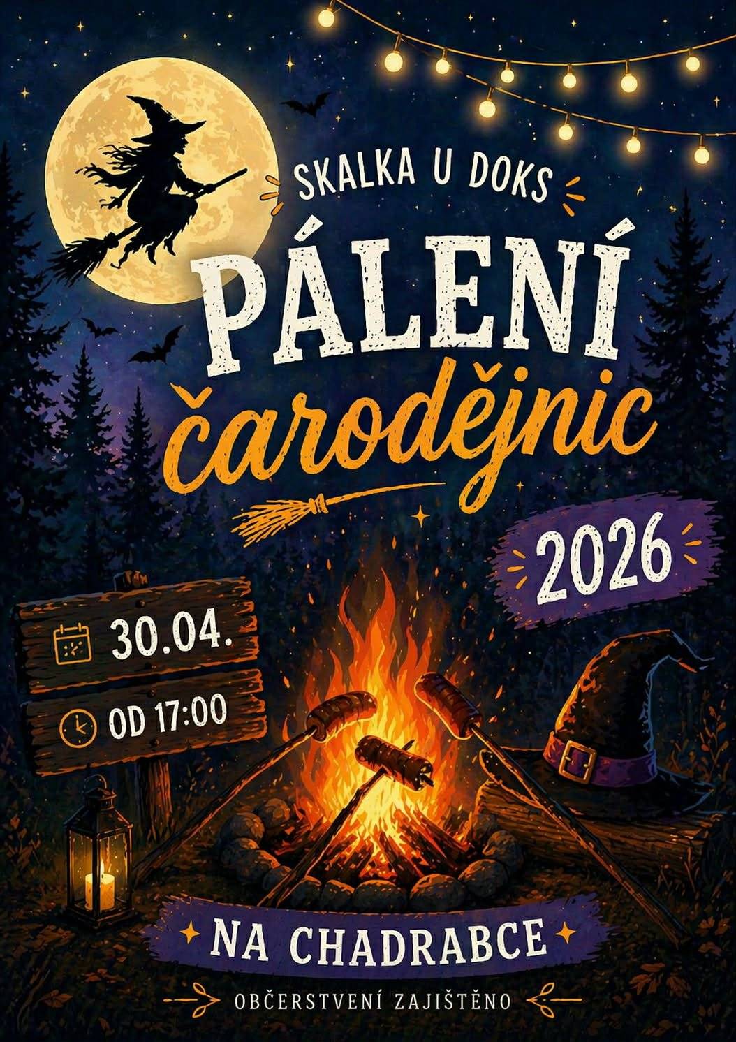 Srdečně vás zveme na tradiční pálení čarodějnic, které se koná 📅 30. 4. 2026 od 17:00 📍 na Chadrabce Těšit se můžete na příjemnou atmosféru, oheň, zábavu a setkání s přáteli. 🍻 Občerstvení zajištěno – hlad ani žízeň mít nebudete! Nezapomeňte dobrou náladu a klidně i čarodějnický kostým 🧙♀️✨ Těšíme se na vás! 🔥🎉