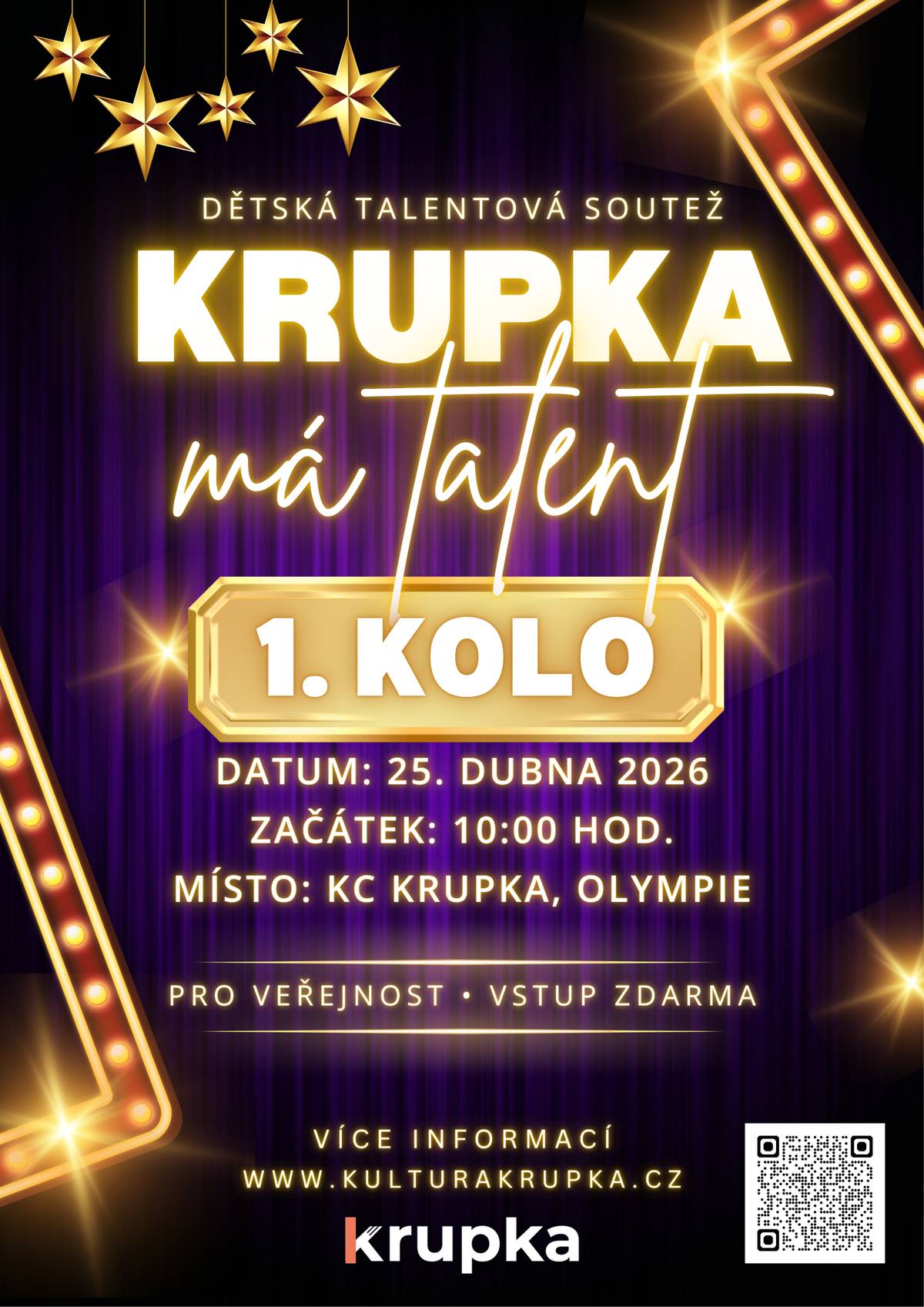 Srdečně zveme širokou veřejnost na talentovou soutěž Krupka má talent. Přijďte podpořit soutěžící a užít si zábavný program plný zajímavých vystoupení. První kolo soutěže: 25. 04. 2026 od 10:00 v KC Krupka, Olympie. Akce je otevřená pro veřejnost a vstupné je zdarma. Těšíme se na vaši návštěvu a podporu místních talentů!