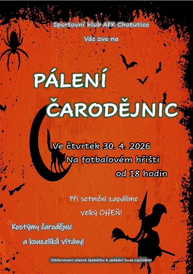 Sportovní klub AFK Chotutice zve všechny na tradiční pálení čarodějnic, které se uskuteční ve čtvrtek 30. dubna 2026. Akce začne v 18 hodin na fotbalovém hřišti, kde při setmění zapálíme oheň. Pro návštěvníky bude připraveno občerstvení.