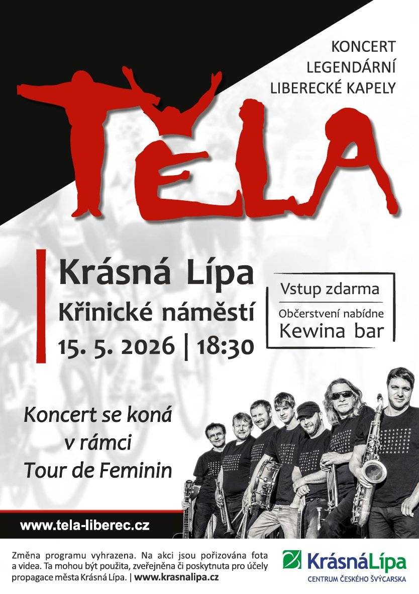 Zveme vás na koncert legendární liberecké kapely Těla. Koná se v pátek 15. května 2026 na Křinickém náměstí v Krásné Lípě. Kapela vystoupí v rámci závodu Tour de Feminin. Koncert začíná v 18:30 po předpokládaném dojetí závodnic do cíle a slavnostním vyhlášení výsledků druhé etapy závodu. Vstup je zdarma a k dispozici bude i občerstvení, které nabídne Kewina bar.