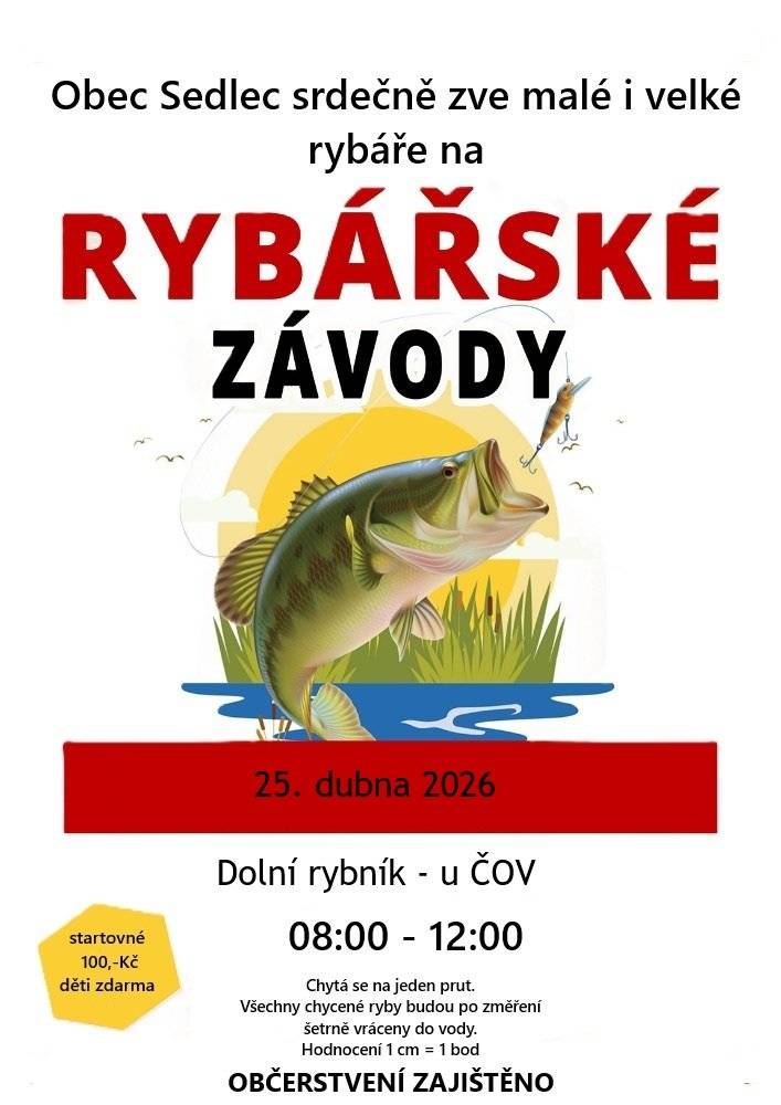 V sobotu 25.4. se konají u Dolního rybníka u ČOV rybářské závody. Začátek od 08:00, konec 12:00. Občerstvení zajištěno, startovné 100,- Kč, děti zdarma.