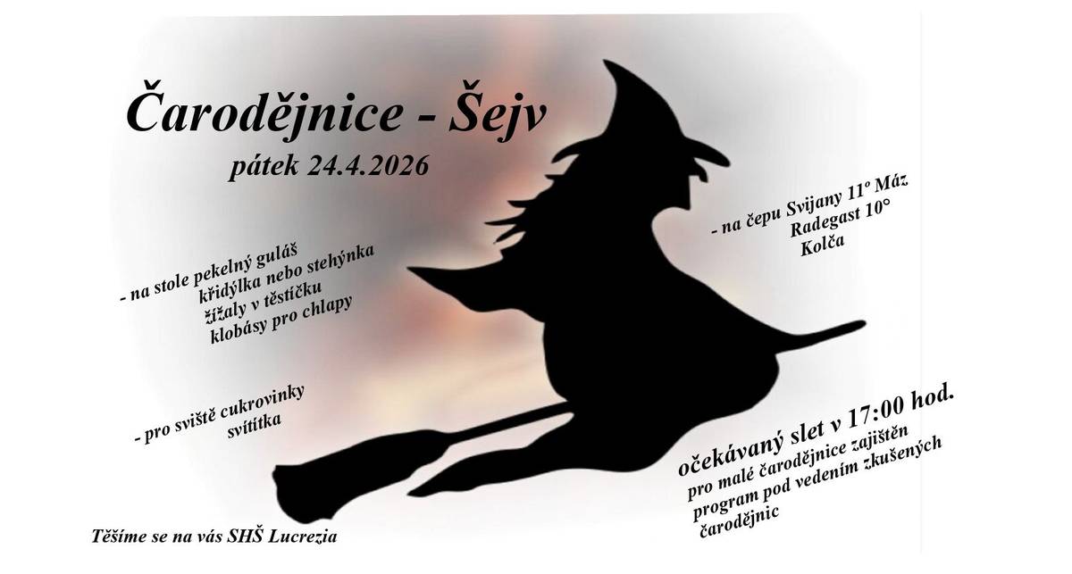 SHŠ Lucrezia Vás srdečně zve na Pálení čarodějnic. V pátek 24.4.2026 od 17 hod na hřišti na Šejvě. Bohaté občerstvení zajištěno.
