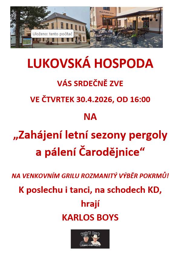 Lukovská hospoda vás zve 30.4.2026 od 16:00 na "Zahájení letní sezony pergoly a pálení Čarodějnice". Na venkovním grilu rozmanitý výběr pokrmů.