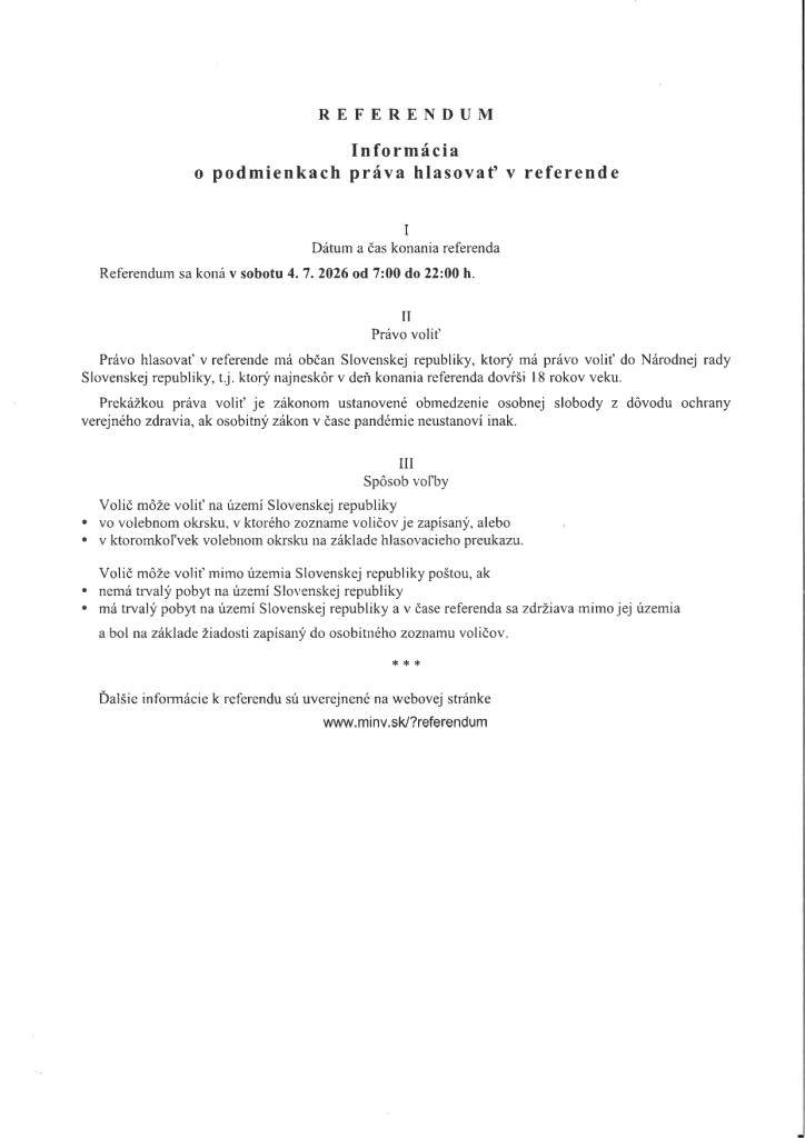 referendum sa koná v sobotu 04.07.2026 od 07:00 do 22:00 h.