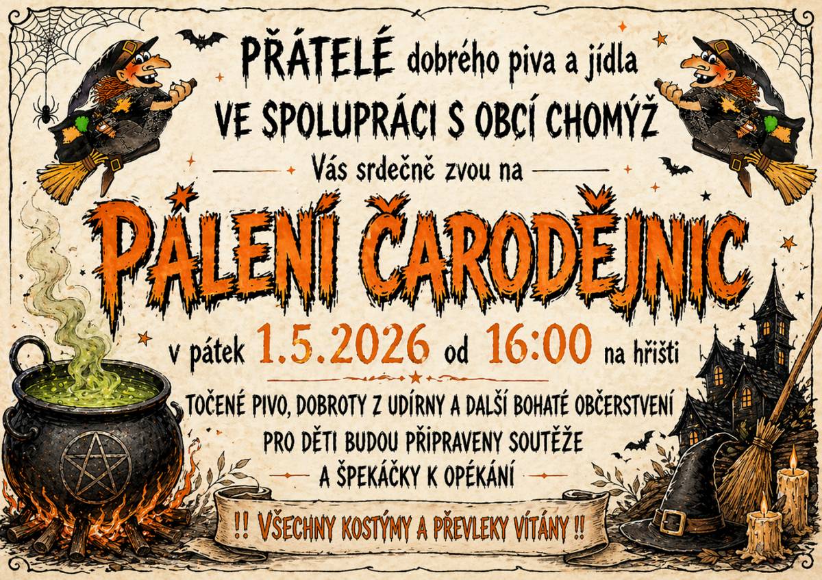 Pozvánka na pálení čarodějnic, které se uskuteční v pátek 1. května od 16. hodin na hřišti v Chomýži.