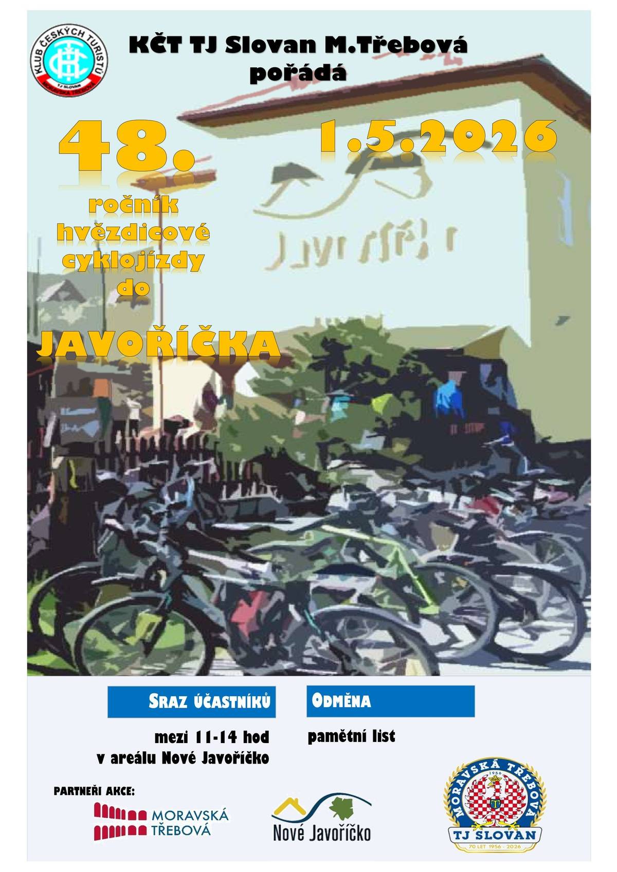 1. 5. Hvězdicová cykloturistická jízda do Javoříčka (48. ročník), cyklo výlet. Zajišťuje: P. Harašta. ➡️ Odměna: pamětní list.