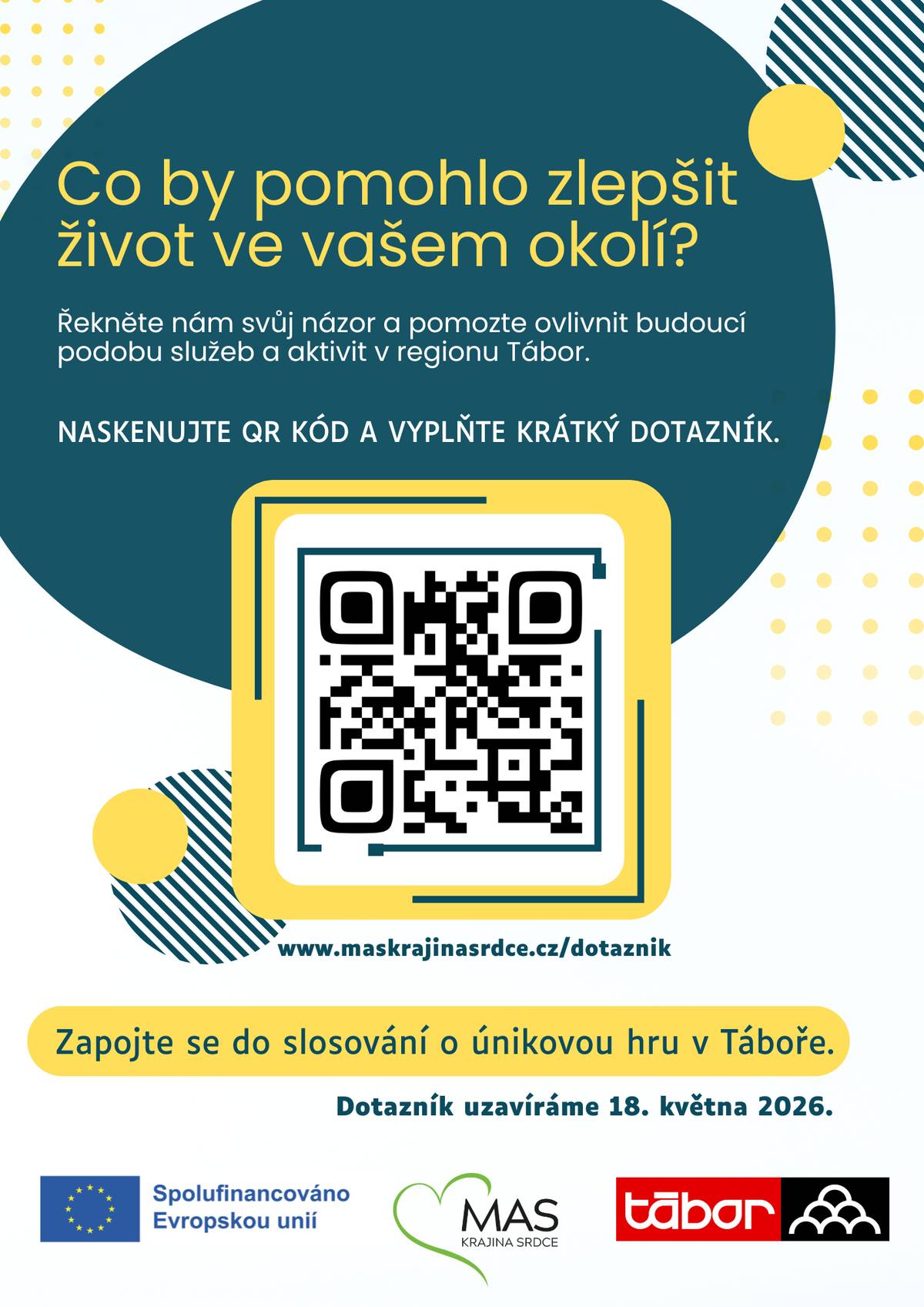 Co by pomohlo zlepšit život ve vašem okolí?  Zapojte se do krátkého dotazníku (5 minut) a pomozte ovlivnit budoucí podobu sociálních služeb a komunitních aktivit v regionu Tábor.  https://forms.gle/Hhs29B49faq9yiAf8  Zapojte se do slosování o únikovou hru v Táboře Dotazník je otevřen do 18. 5. 2026 - https://www.maskrajinasrdce.cz/dotaznik/  Tištěný dotazník je možné v naší obci vyplnit a odevzdat také v knihovně.