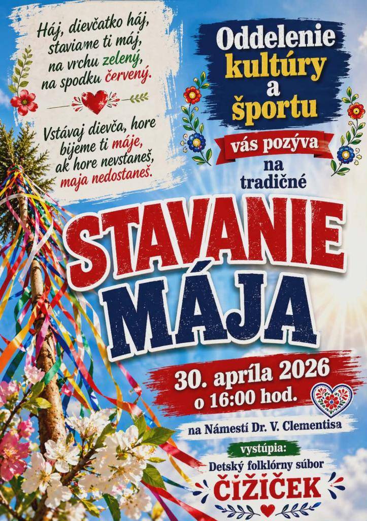 Vstávaj, dievča, hore,  sadíme ti máje,  ak hore nevstaneš,  mája nedostaneš.