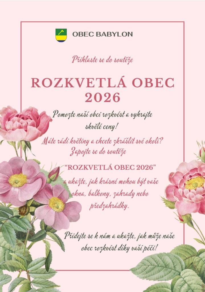 Zapojte se do soutěže Rozkvetlá obec 2026 a ukažte, jak krásné mohou být vaše okna, balkony, zahrady nebo předzahrádky. Přihlášky přijímáme od 1. května – 30. července na obecním úřadě, e-mailem nebo online formulářem.