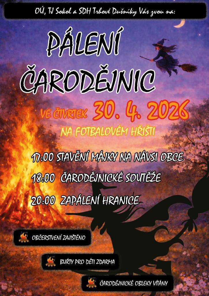 Pálení čarodějnic 30.4.2026 od 18:00 hod. na fotbalovém hřišti. Soutěže a buřty pro děti.
