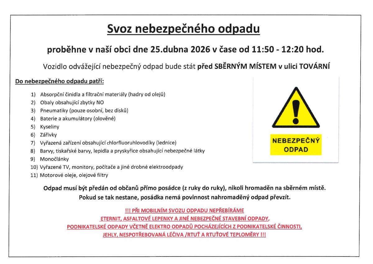 Svoz nebezpečného odpadu proběhne v naší obci dne 25. dubna 2026 v čase od 11:50 do 12:20 hod. v ulici Tovární.