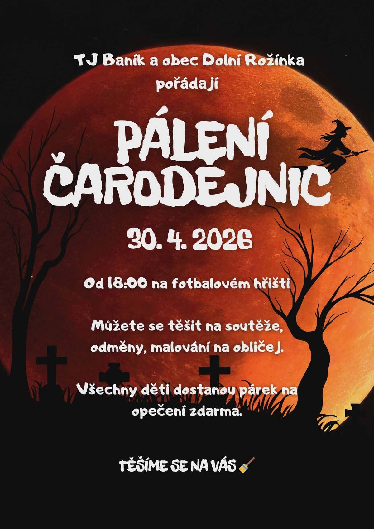 Od 18:00 na fotbalovém hřišti, zábavný program pro děti a opékání buřtů.