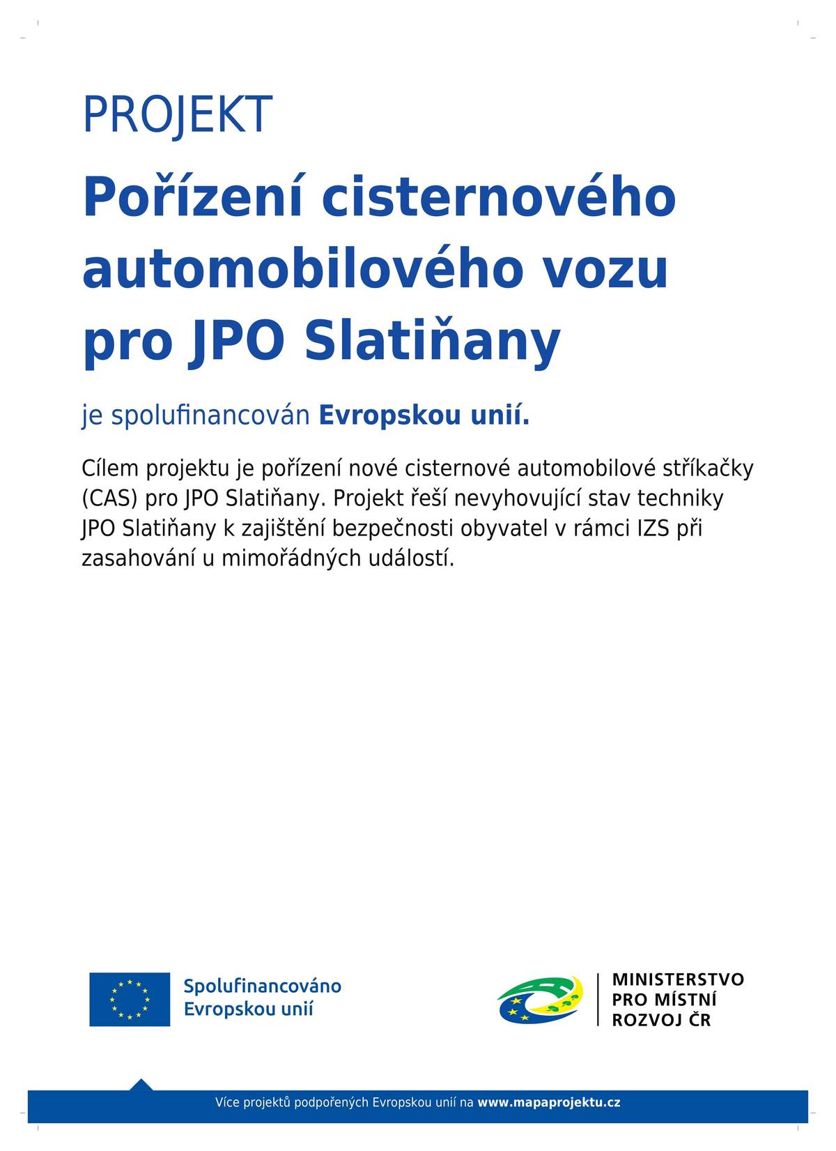 Město Slatiňany realizovalo projekt „Pořízení cisternového automobilového vozu pro JPO Slatiňany“, který je spolufinancován Evropskou unií. 👉 Nová cisternová automobilová stříkačka (CAS) byla jednotce dobrovolných hasičů předána na začátku letošního roku a již během prvních měsíců provozu se plně osvědčila při zásazích i výcviku. ✅ Hlavním přínosem projektu je výrazné posílení akceschopnosti jednotky JPO Slatiňany a zvýšení bezpečnosti obyvatel při mimořádných událostech. ✅ Moderní technika umožňuje rychlejší a efektivnější zásahy, a to nejen při požárech, ale i při dopravních nehodách či živelných pohromách. ✅ Vozidlo splňuje aktuální technické a bezpečnostní standardy a nahrazuje již nevyhovující techniku. 🚨 Díky této investici je naše jednotka lépe připravena chránit zdraví, majetek i životní prostředí v našem městě i okolí.