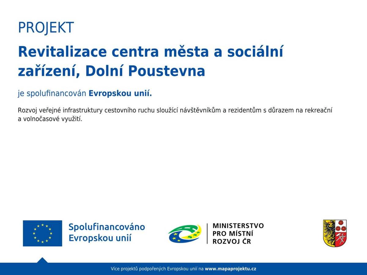 Město Dolní Poustevna se stalo úspěšným žadatelem o dotaci z Integrovaného regionálního operačního programu 2021 – 2027. Konkrétně se jedná o projekt „Revitalizace centra města a sociální zařízení, Dolní Poustevna“.