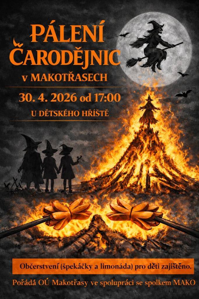 PÁLENÍ ČARODĚJNIC V MAKOTŘASECH