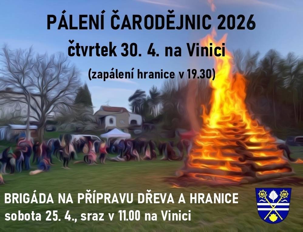 Pálení čarodějnic proběhne jako obvykle tradičně na Vinici. Od 17.30 bude připraveno sezení, občerstvení, toaleta, malý táborák na opékání buřtů a velká hranice, kterou zapálíme kolem 19.30, až se trochu setmí.