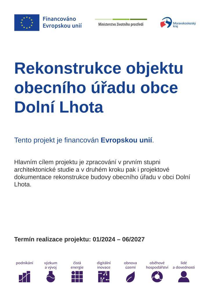 Finanční prostředky z Evropské unie slouží k financování podkladů pro rekonstrukci objektu obecního úřadu.